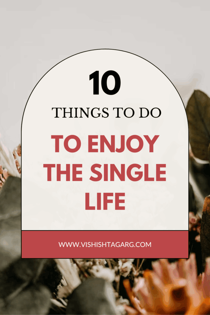 10 Things to Do to Be a Happy Single