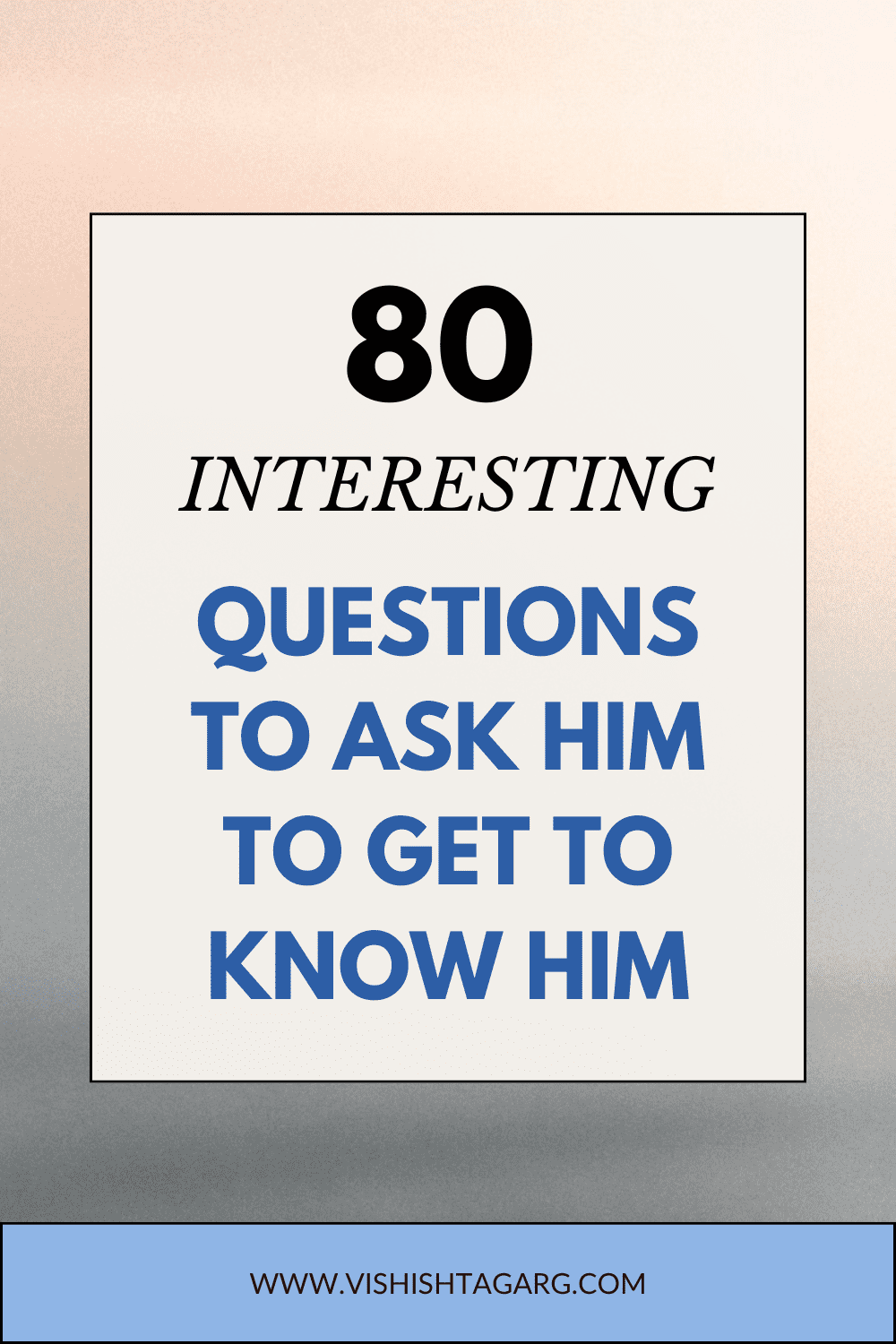 Questions to Get to Know Someone 